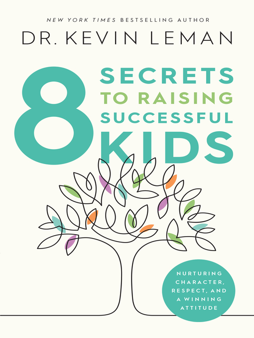 Title details for 8 Secrets to Raising Successful Kids by Dr. Kevin Leman - Wait list